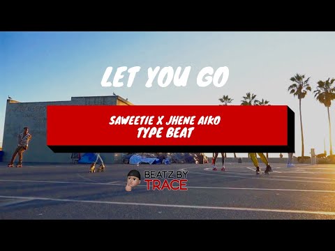 [Free] Saweetie x Jhene Aiko Type Beat "Let You Go" | Beatz By Trace