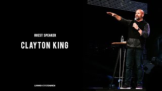 Clayton King Guest Speaker