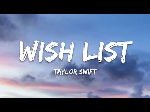 Taylor Swift - Wish List (Lyrics)