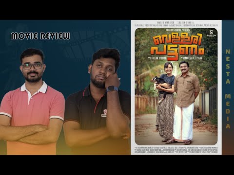 Vellari Pattanam | Movie Review by Nesta Media | Malayalam