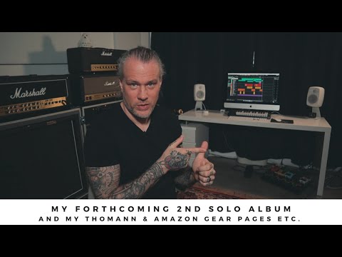 My forthcoming 2nd SOLO ALBUM, My Thomann & Amazon GEAR PAGES, some cross-country skiing etc.