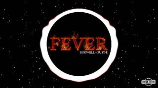 Rokwell & Bust-R - Fever (Radio Edit)