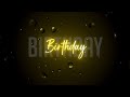Happy birthday status❣️ Birthday black screen status 💕 Happy birthday song lyrics status❤️