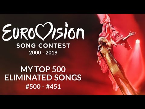 EUROVISION 2000 - 2019: MY TOP 500 NATIONAL SELECTION SONGS | #500 - #451