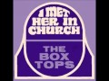 The Box Tops - I Met Her In Church (live)