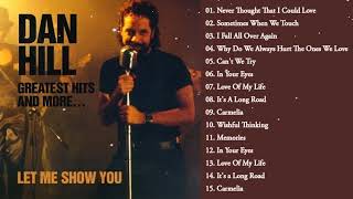 Dan Hill Best Songs Ever - Dan Hill Greatest Hits Full Album - Top Songs Of Dan Hill (HD/HQ)