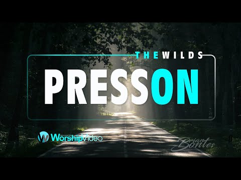 Press On - The Wilds [With Lyrics]