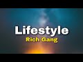 Rich Gang - Lifestyle, Ft. Young Gang, Rich Homie Quan (Lyrics)