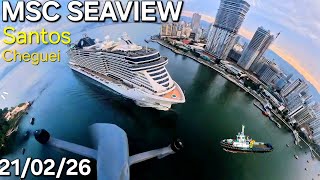 MSC SEAVIEW cruzeiro navio ship 21/02/26  Santos Buzios Salvador @cruzeiros2025 #insta360   maior