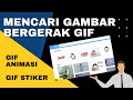 Cara Download Gambar Bergerak Atau Gif Di Google