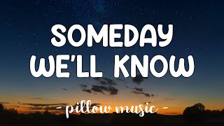 Someday We&#39;ll Know - Mandy Moore (Feat. Jonathan Foreman) (Lyrics) 🎵