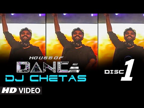 'House of Dance' by DJ CHETAS - Disc - 1 | Best Party Songs
