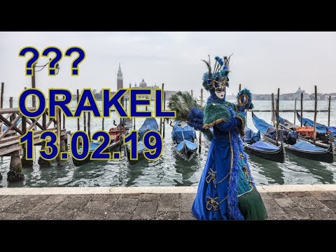 ??? ORAKEL: 13.02.2019