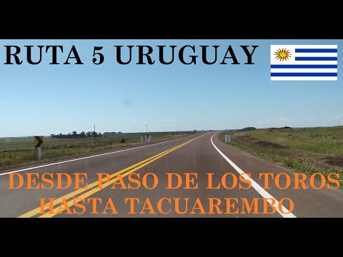 RUTA 5 en URUGUAY de PASO DE LOS TOROS hasta TACUAREMBO.