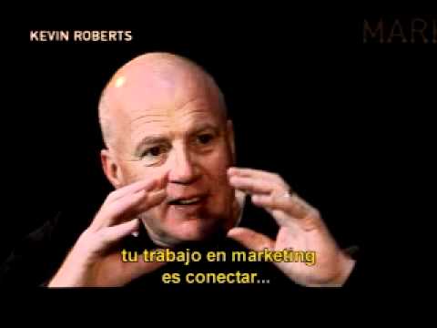 Kevin Roberts sobre el posicionamiento de una marca