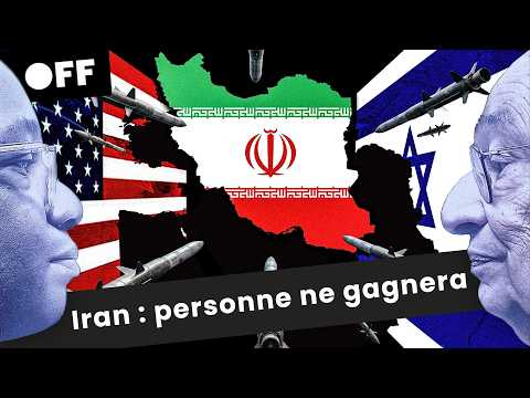 Iran : pourquoi personne ne peut gagner cette guerre | Mondialités | OFF