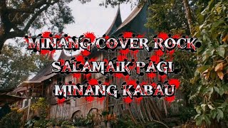 Download lagu SALAMAIK PAGI Minangkabau cover rock mp3 Download lagu SALAMAIK PAGI Minangkabau cover rock mp3