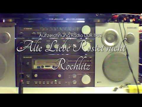 Radio DDR - Alte Liebe rostet nicht - Rochlitz
