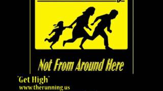 The Running - Get High (album version)