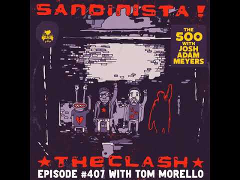 407 - The Clash - Sandinista! - Tom Morello