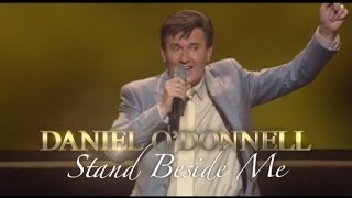 Daniel O&#39;Donnell - Stand Beside Me