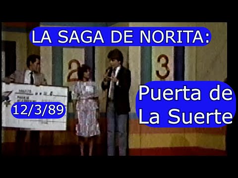 0091 La Saga de Norita, Parte 2 de 2: Puerta De La Suerte - Domingo Para Todos, 12 de Marzo 1989