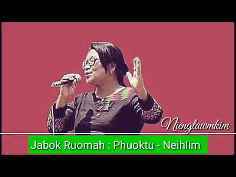 Jabok Ruomah Thina Vantirko - Nienglawmkim (Hmar Oldies)