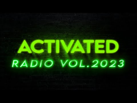 ACTIVATED Radio Vol. 2023 (Mixed by BassWar & CaoX)