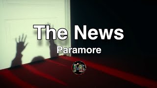 Paramore - The News (Lyrics)