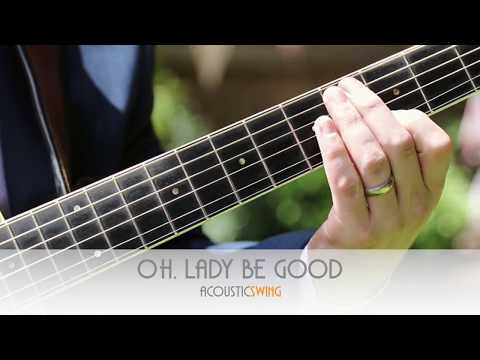 Oh, Lady Be Good - Acoustic Swing  - Guitar Duo for Weddings Essex, Suffolk, Norfolk