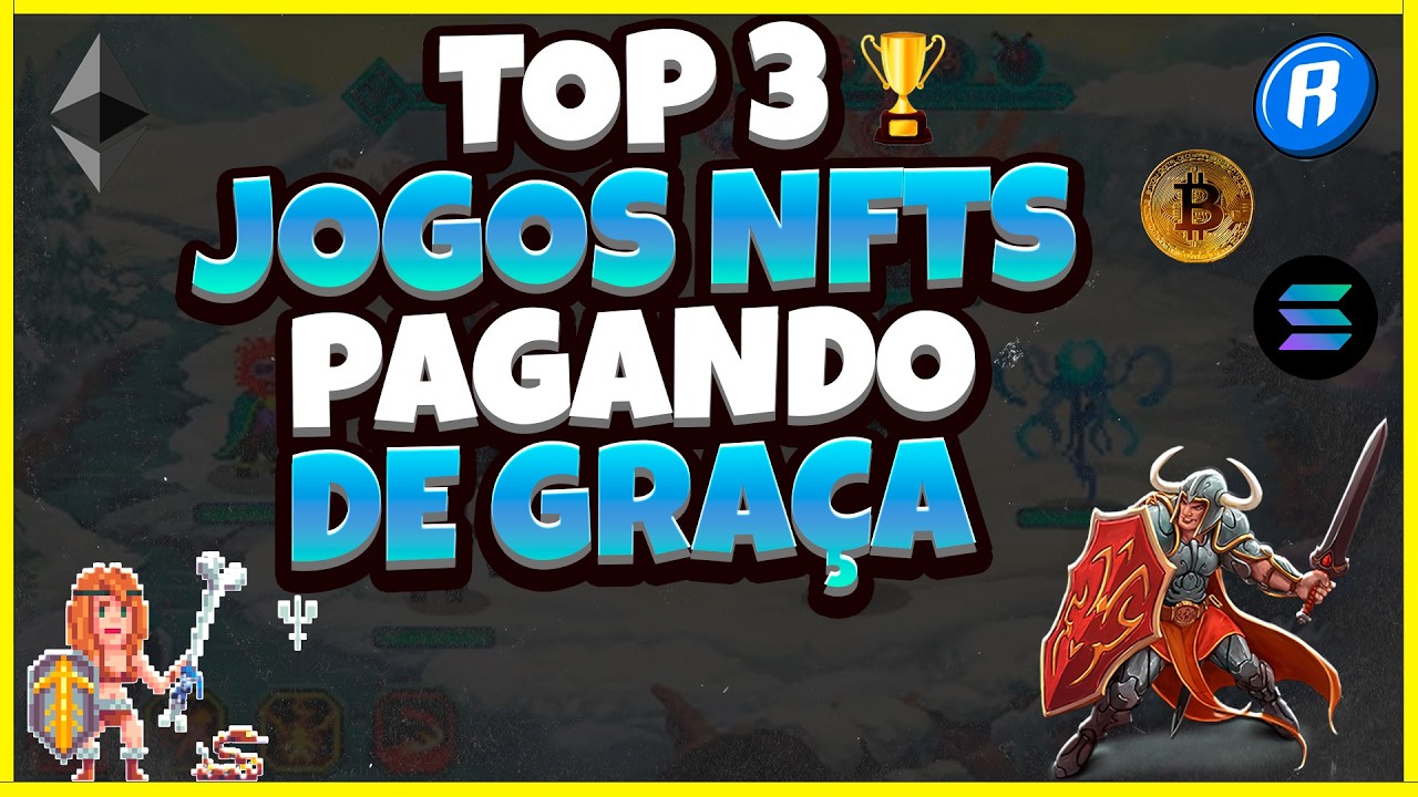 TOP 3 JOGOS NFTS PAGANDO EM 2024 - GRÁTIS PARA JOGAR E GANHAR!
