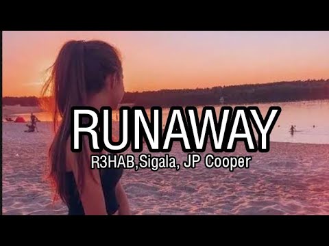 R3HAB, Sigala Feat. JP Cooper - Runaway. (Lyric Video)