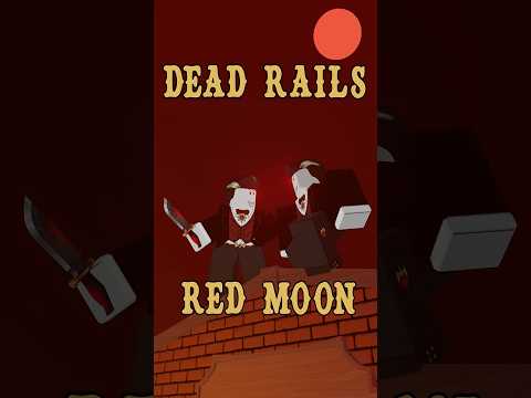 Dead Rails: Red Moon #roblox #deadrails  #robloxshorts #роблокс  #robloxedit  #robloxanimation