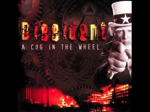 Dissident - A Cog In The Wheel (2005)
