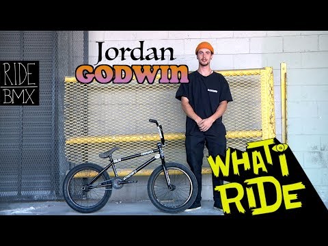 JORDAN GODWIN - WHAT I RIDE (BMX BIKE CHECK)