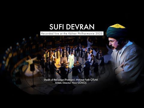 Sufi Devran | Kölner Philharmonie 30.05.2025 | Hûman - Sufi Culture & Arts