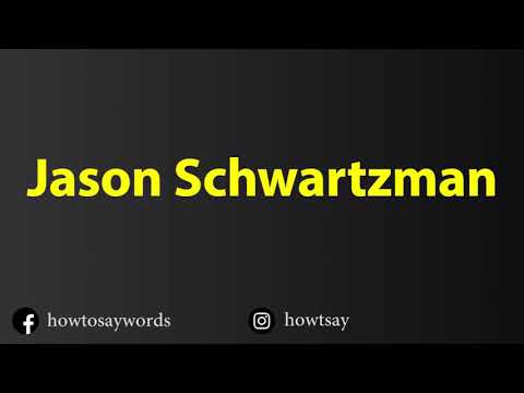 How To Pronounce Jason Schwartzman
