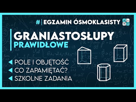 DLACZEGO NIE OGARNIASZ GRANIASTOSŁUPÓW? 📐 Zrozum to raz na zawsze! ✅️ | Egzamin Ósmoklasisty 2026