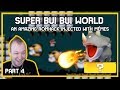 Super Bui Bui World SMW Kaizo Hack Part 4
