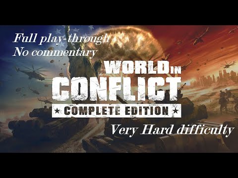 [Longplay, No Commentary] World in Conflict: Complete Edition (PC, 2007) 1080p Full Play-through