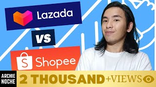 LAZADA vs SHOPEE SAAN MAS MAGANDA BUMILI AT MAG BENTA – Seller Tips (Which is Better)