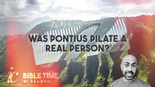 Was Pontius Pilate a Real Person?
