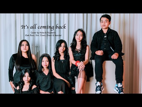 It’s All Coming Back Cover by Keke & Students