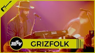 Grizfolk -Troublemaker | Live @ JBTV
