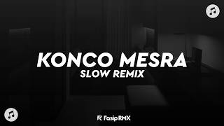 Download lagu DJ KONCO MESRA SLOW REMIX VIRAL TIKTOK ( SLOWED   REVERB )🎧🎶 mp3