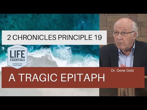 2 Chronicles Principle 19: A Tragic Epitaph
