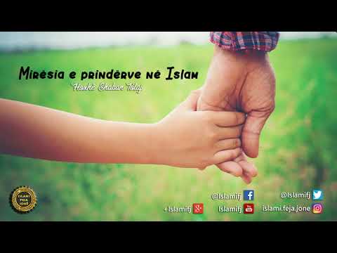 Mirësia e prindërve në Islam {Hutbe} - Shaban Tolaj