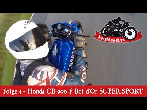 kraftrad.tv Folge 5 - Honda CB 900 F Bol d’Or SUPER SPORT