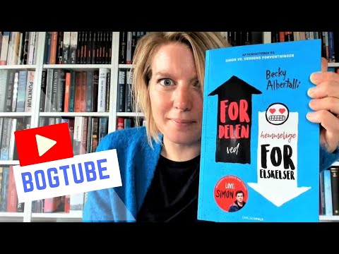 BOGTUBE: Fordelen ved hemmelige forelskelser af Becky Albertalli. Læs en god YA roman.