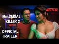 Mrs Serial Killer Official Trailer Jacqueline Fernandez Manoj Bajpayee May 1 Netflix India